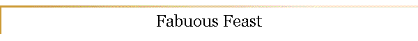 Fabuous Feast